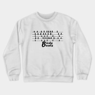 birds beats Crewneck Sweatshirt